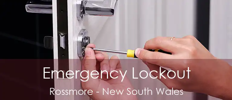 Emergency Lockout Rossmore - New South Wales