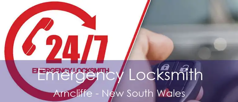 Emergency Locksmith Arncliffe - New South Wales