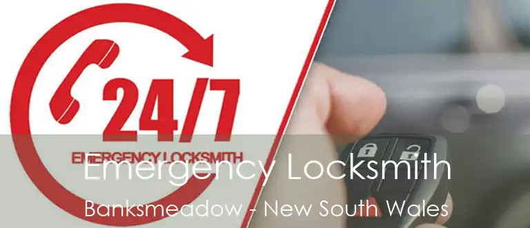 Emergency Locksmith Banksmeadow - New South Wales