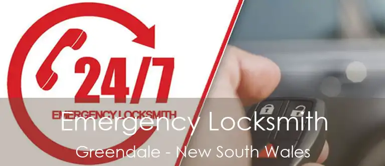 Emergency Locksmith Greendale - New South Wales