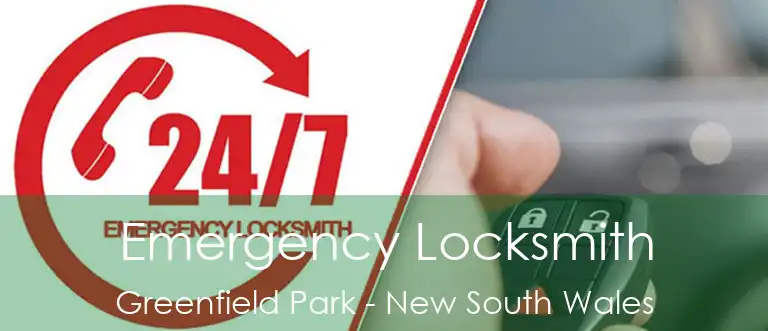 Emergency Locksmith Greenfield Park - New South Wales