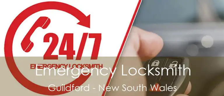 Emergency Locksmith Guildford - New South Wales