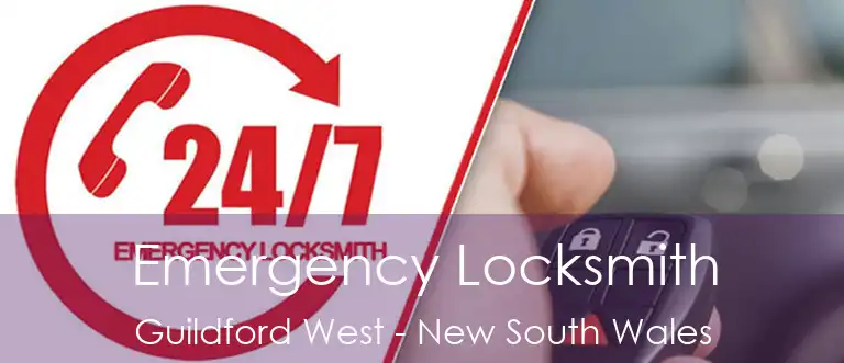 Emergency Locksmith Guildford West - New South Wales