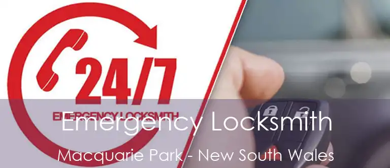 Emergency Locksmith Macquarie Park - New South Wales