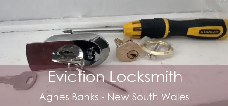 Eviction Locksmith Agnes Banks - New South Wales