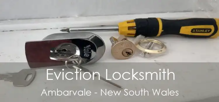 Eviction Locksmith Ambarvale - New South Wales