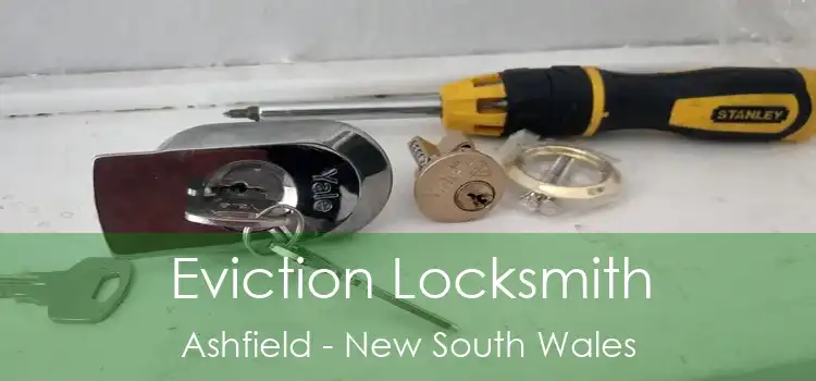 Eviction Locksmith Ashfield - New South Wales