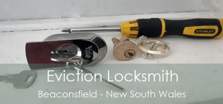 Eviction Locksmith Beaconsfield - New South Wales