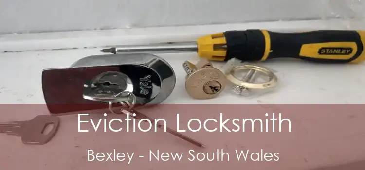 Eviction Locksmith Bexley - New South Wales