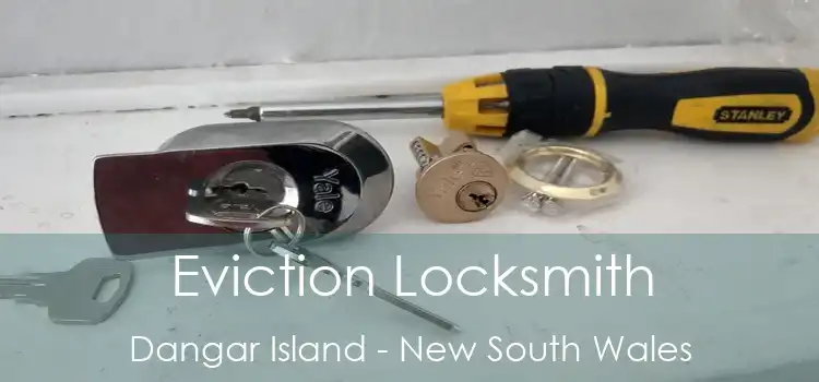 Eviction Locksmith Dangar Island - New South Wales