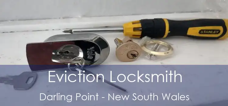 Eviction Locksmith Darling Point - New South Wales