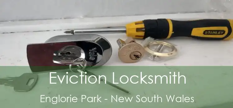 Eviction Locksmith Englorie Park - New South Wales