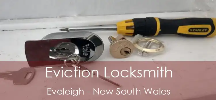 Eviction Locksmith Eveleigh - New South Wales