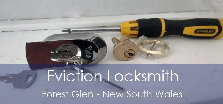 Eviction Locksmith Forest Glen - New South Wales