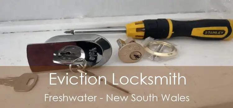 Eviction Locksmith Freshwater - New South Wales