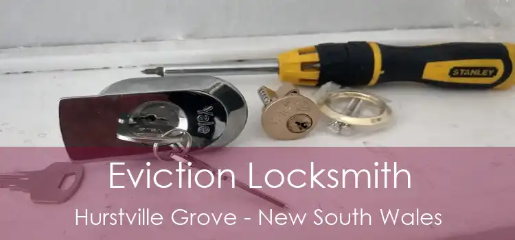 Eviction Locksmith Hurstville Grove - New South Wales