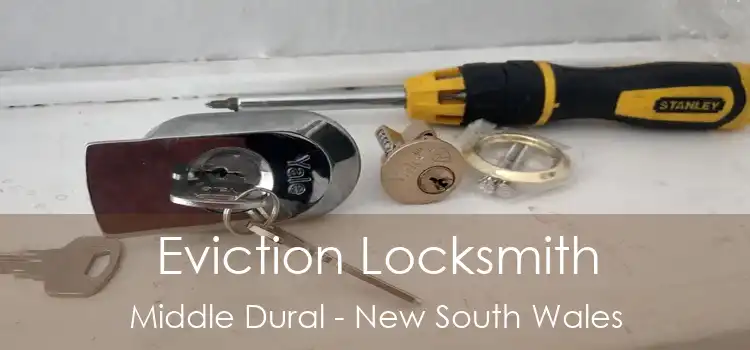 Eviction Locksmith Middle Dural - New South Wales