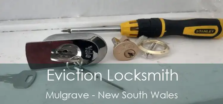 Eviction Locksmith Mulgrave - New South Wales