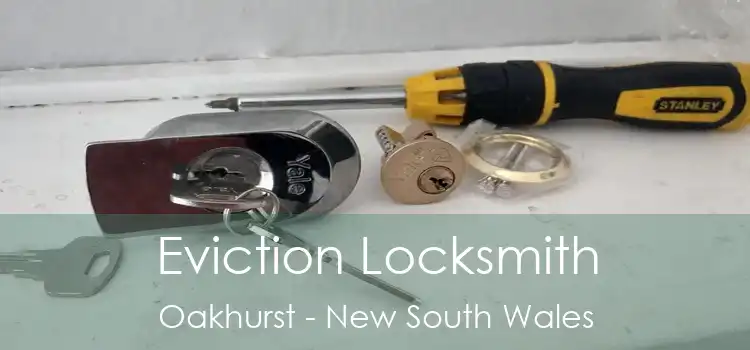Eviction Locksmith Oakhurst - New South Wales