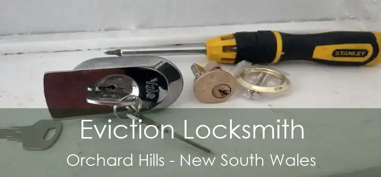 Eviction Locksmith Orchard Hills - New South Wales