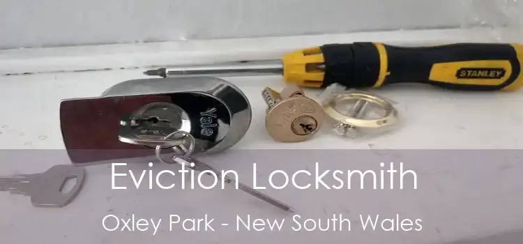 Eviction Locksmith Oxley Park - New South Wales