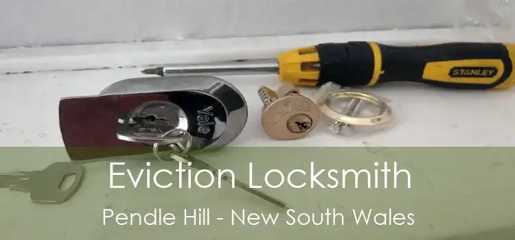 Eviction Locksmith Pendle Hill - New South Wales