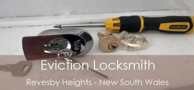Eviction Locksmith Revesby Heights - New South Wales