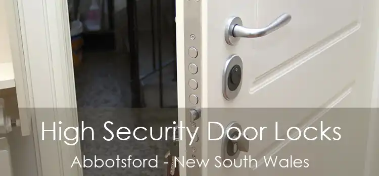 High Security Door Locks Abbotsford - New South Wales