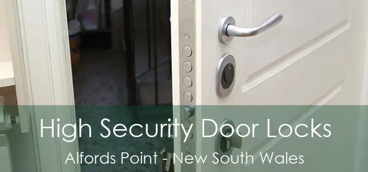 High Security Door Locks Alfords Point - New South Wales