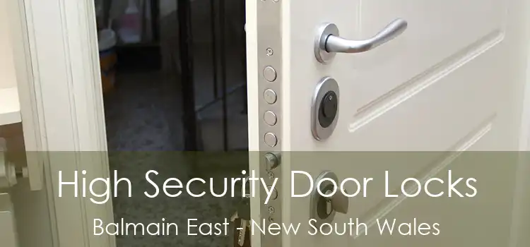 High Security Door Locks Balmain East - New South Wales