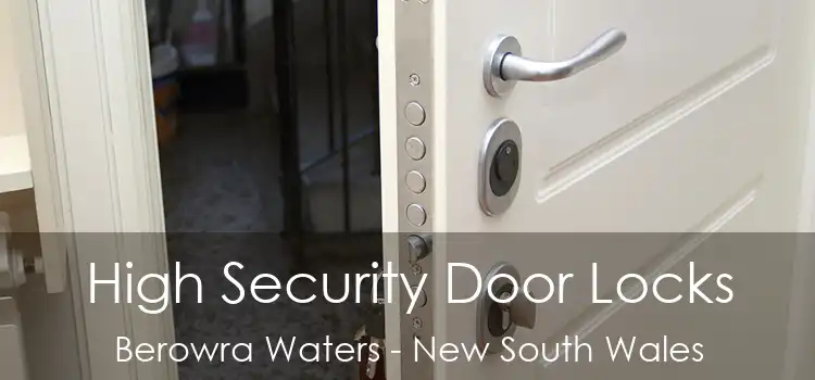 High Security Door Locks Berowra Waters - New South Wales