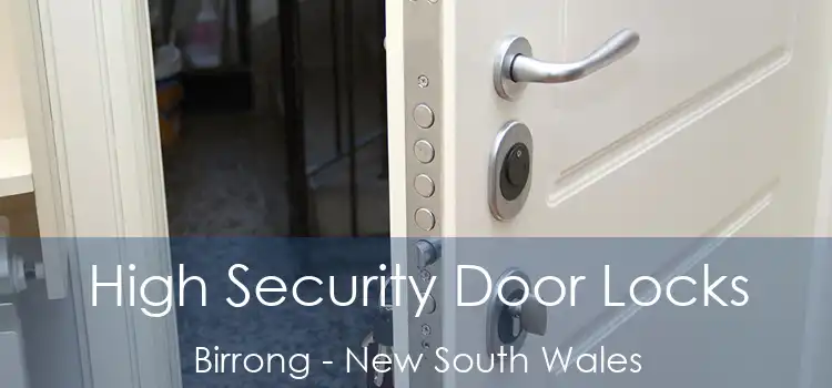 High Security Door Locks Birrong - New South Wales