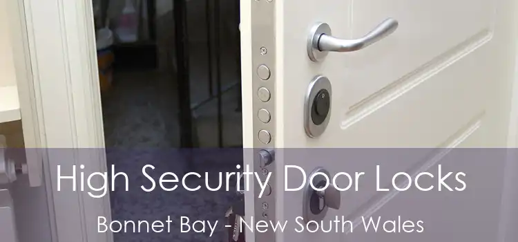 High Security Door Locks Bonnet Bay - New South Wales