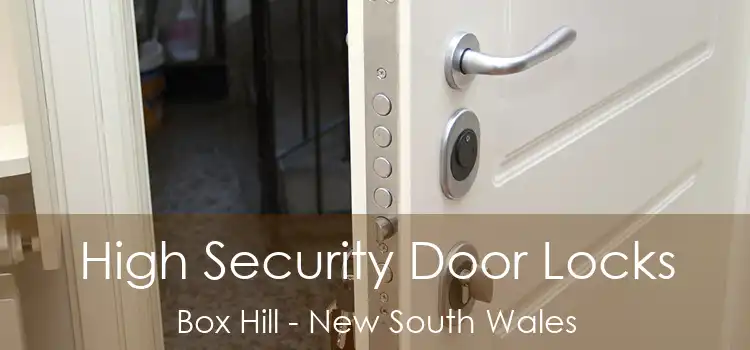 High Security Door Locks Box Hill - New South Wales