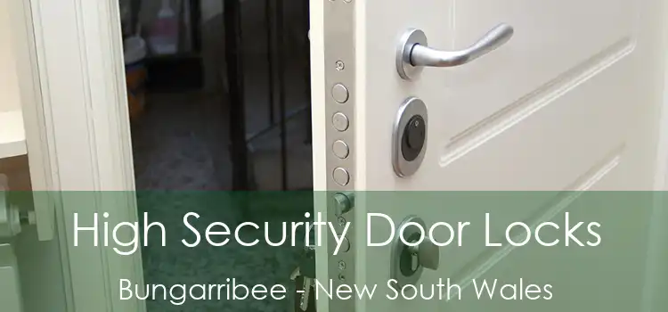 High Security Door Locks Bungarribee - New South Wales