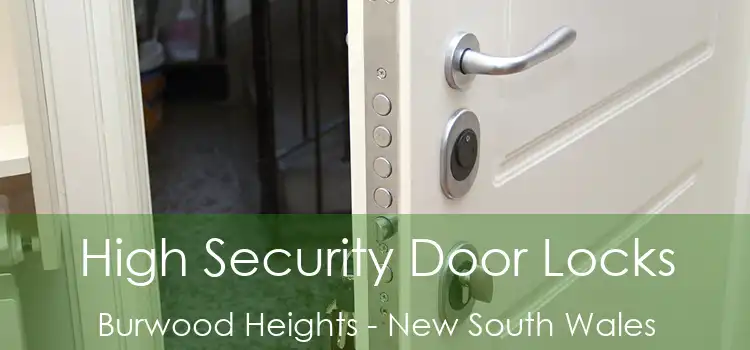 High Security Door Locks Burwood Heights - New South Wales