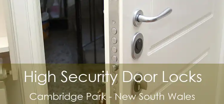 High Security Door Locks Cambridge Park - New South Wales