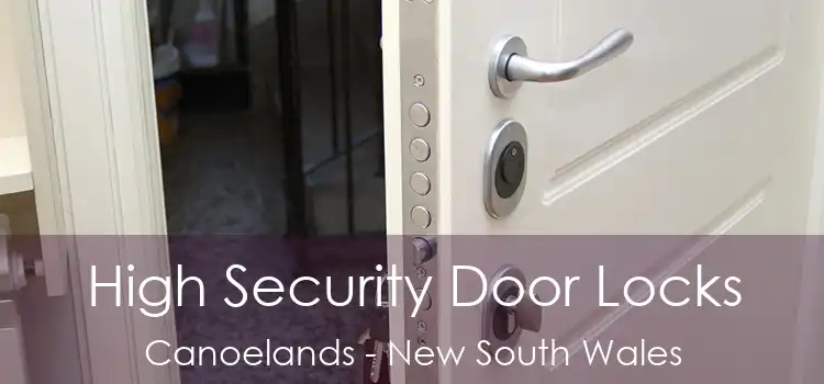 High Security Door Locks Canoelands - New South Wales