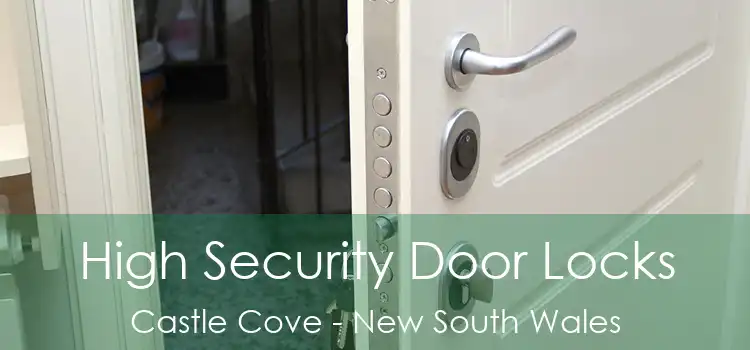 High Security Door Locks Castle Cove - New South Wales