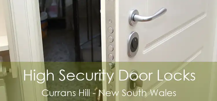 High Security Door Locks Currans Hill - New South Wales