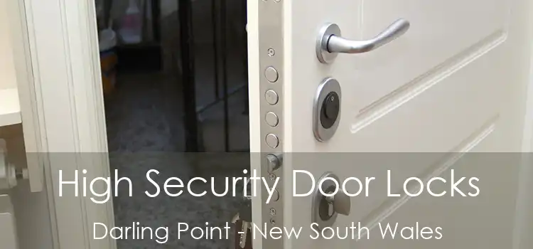 High Security Door Locks Darling Point - New South Wales