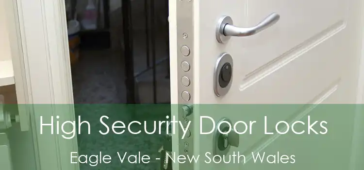 High Security Door Locks Eagle Vale - New South Wales