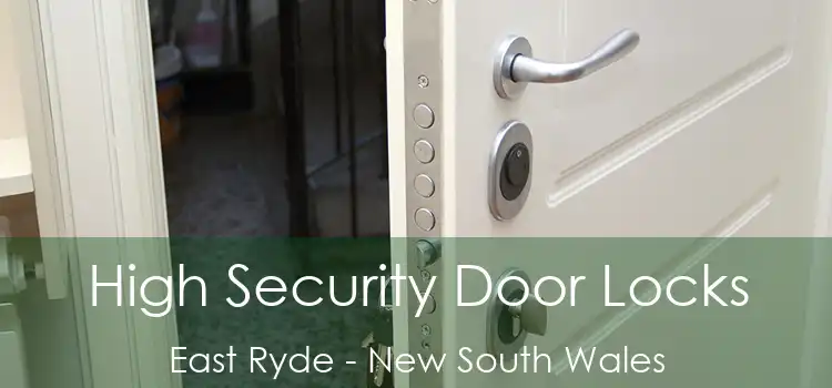 High Security Door Locks East Ryde - New South Wales