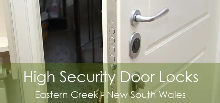 High Security Door Locks Eastern Creek - New South Wales