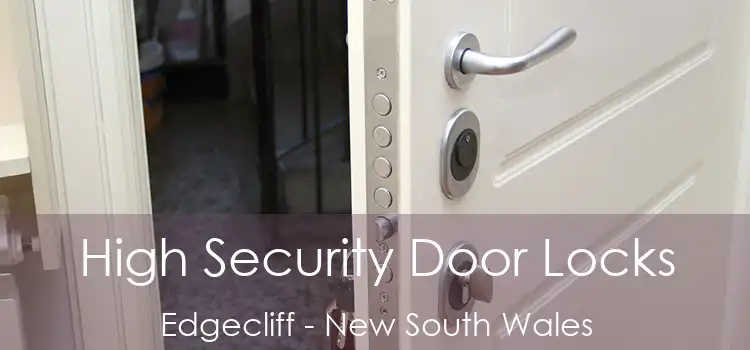 High Security Door Locks Edgecliff - New South Wales