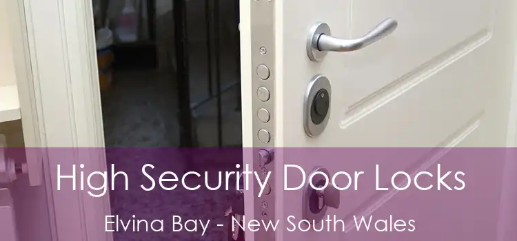 High Security Door Locks Elvina Bay - New South Wales