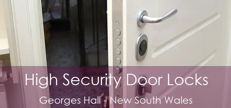 High Security Door Locks Georges Hall - New South Wales