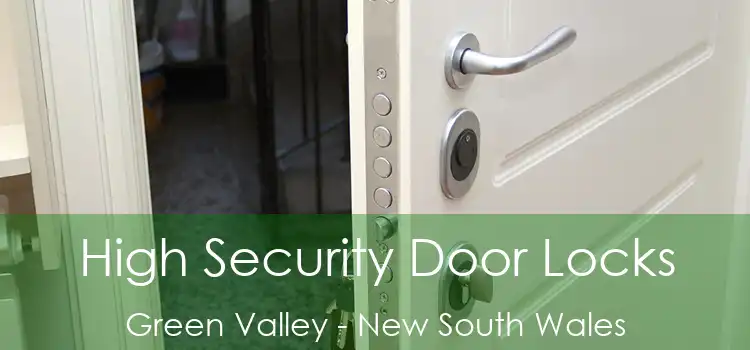 High Security Door Locks Green Valley - New South Wales