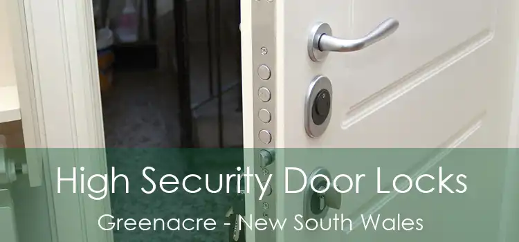 High Security Door Locks Greenacre - New South Wales