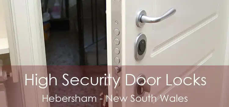 High Security Door Locks Hebersham - New South Wales